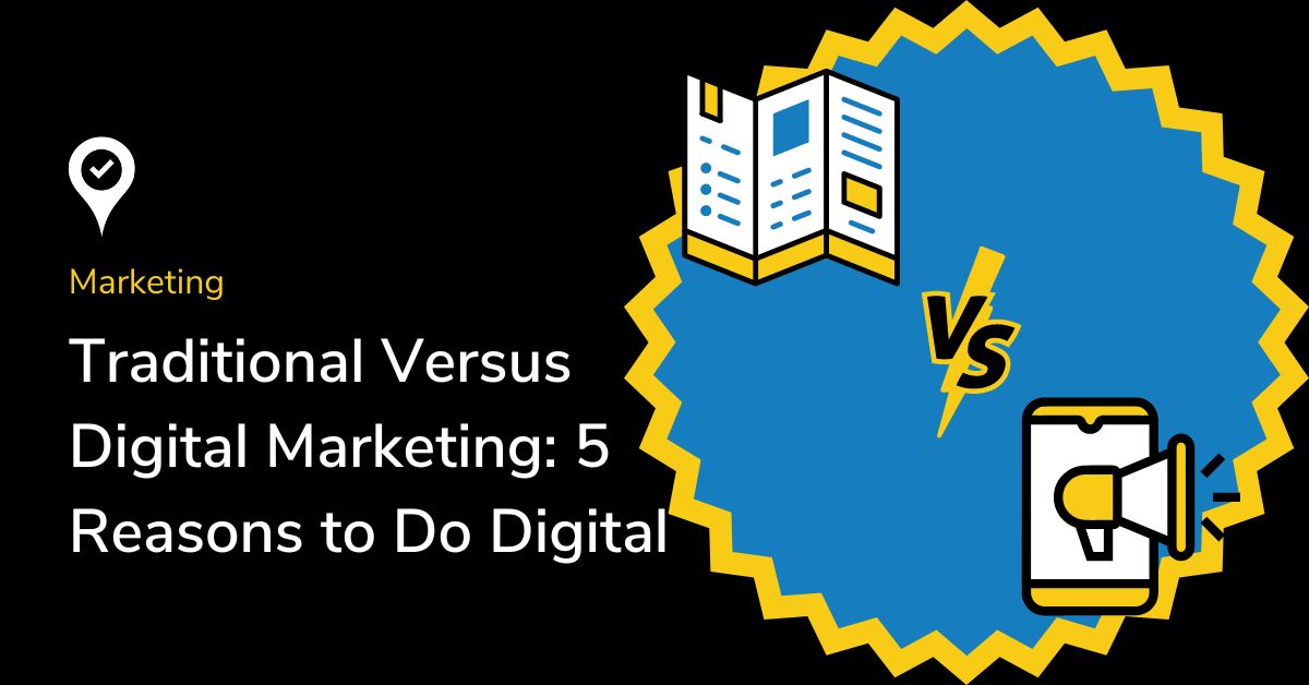 Graphic that reads traditional versus digital marketing.