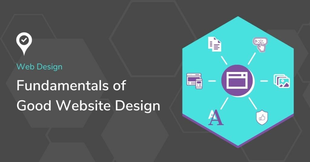 Fundamentals of Good Website Design: 6 Tips for Success