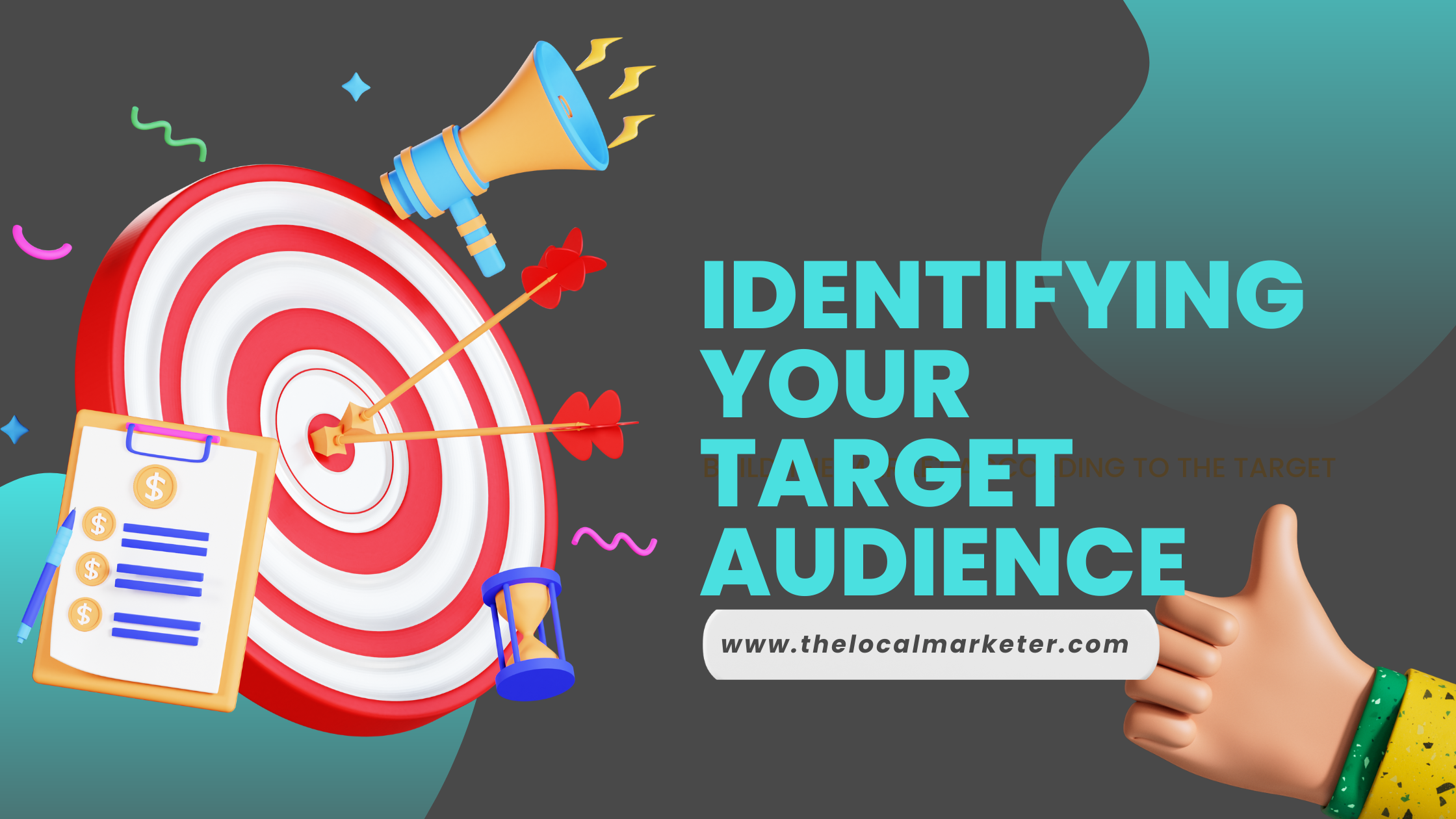 Targeting the Right Audience: Demystifying Local SEO for Business Owners Graphic that reads Identifying Your Target Audience